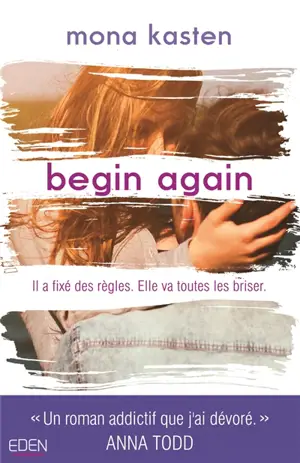 Begin again - Mona Kasten