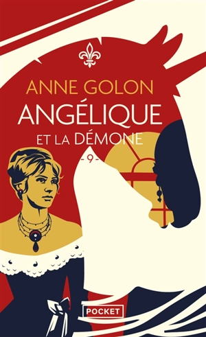 Angélique. Vol. 9. Angélique et la démone : version d'origine - Anne Golon