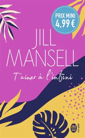 T'aimer à l'infini - Jill Mansell