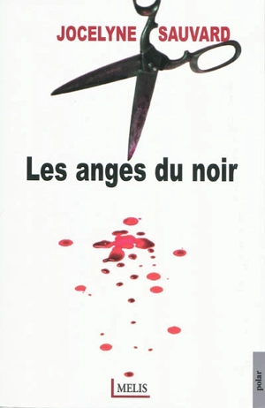 Les anges du noir - Jocelyne Sauvard