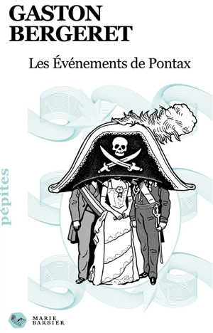 Les événements de Pontax - Gaston Bergeret