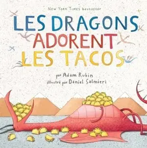 Les dragons adorent les tacos 1 - Adam Rubin