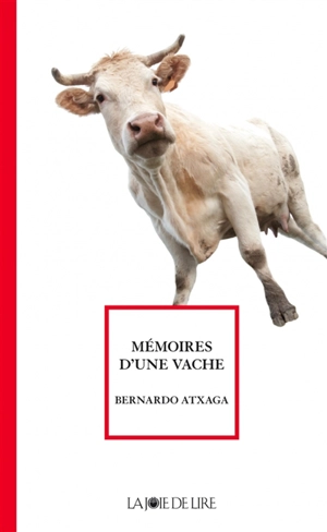 Mémoires d'une vache - Bernardo Atxaga