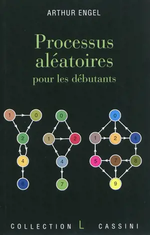 Processus aléatoires pour les débutants - Arthur Engel