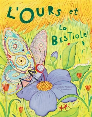 L'ours et la bestiole - Isabelle Wlodarczyk