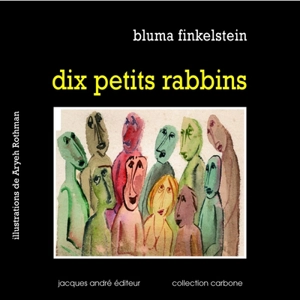 Dix petits rabbins - Bluma Finkelstein