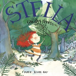 Stella, fée des forêts - Marie-Louise Gay