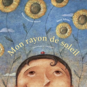 Mon rayon de soleil - Marie-Francine Hébert