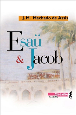 Esaü et Jacob - Machado de Assis