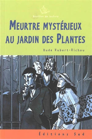 Meurtre mystérieux au Jardin des Plantes - Aude Hubert-Richou