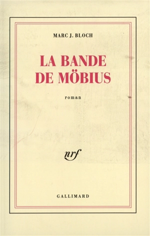 La Bande de Möbius - Marc Bloch