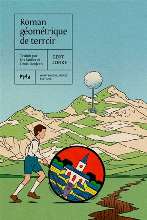 Roman géométrique de terroir - Gert Jonke