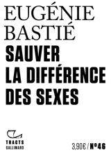 Sauvez la différence des sexes - Eugénie Bastié