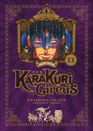 Karakuri circus. Vol. 13 - Kazuhiro Fujita