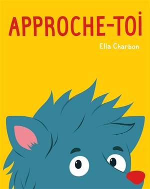 Approche-toi - Ella Charbon