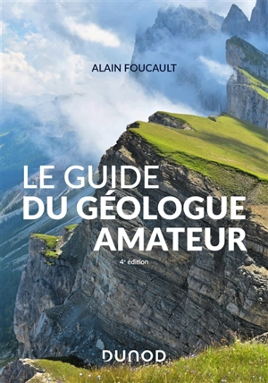 Le guide du géologue amateur - Alain Foucault