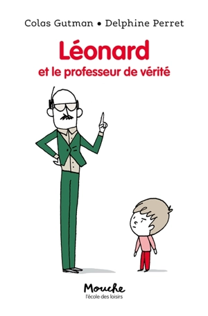 Léonard et le professeur de vérité - Colas Gutman