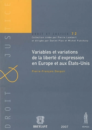 Variables et variations de la liberté d'expression en Europe et aux Etats-Unis - Pierre-François Docquir