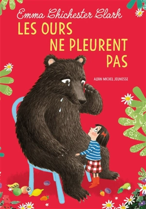 Les ours ne pleurent pas - Emma Chichester Clark