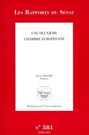 Une deuxième chambre européenne : rapport d'information - France. Sénat (1958-....). Délégation pour l'Union européenne