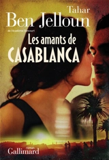 Les amants de Casablanca - Tahar Ben Jelloun