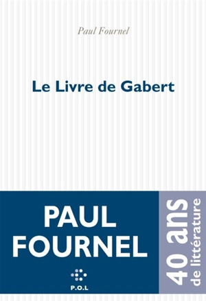 Le livre de Gabert - Paul Fournel