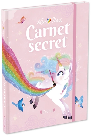 Mon carnet secret Lilou la licorne - Lilou Macé