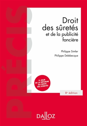 Droit des sûretés et de la publicité foncière - Philippe Simler