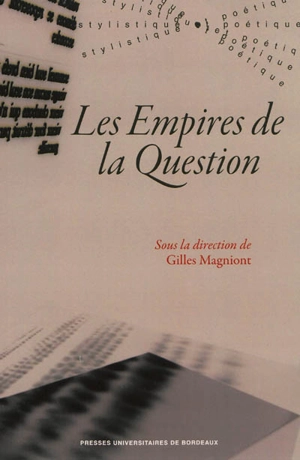 Les empires de la question