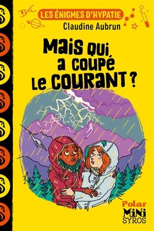 Les énigmes d'Hypatie. Mais qui a coupé le courant ? - Claudine Aubrun