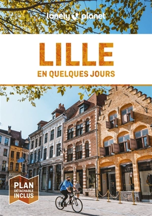 Lille en quelques jours - Bénédicte Houdré