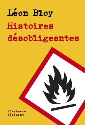 Histoires désobligeantes - Léon Bloy