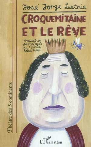 Croquemitaine et le rêve - José Jorge Letria