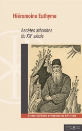 Ascètes athonites du XXe siècle - Euthyme