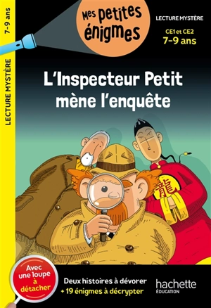 L'inspecteur Petit mène l'enquête : CE1 et CE2, 7-9 ans : deux histoires à dévorer + 19 énigmes à décrypter - Antonio G. Iturbe