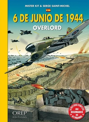 6 de junio de 1944 : Overlord - Serge Saint-Michel
