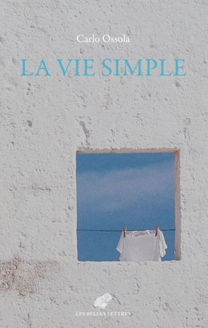 La vie simple : pour soi et pour les autres - Carlo Maria Ossola
