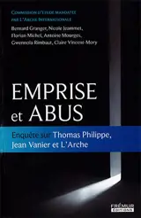 Emprise et abus : Enquête sur Thomas Philippe, Jean Vanier et L'Arche - Collectif