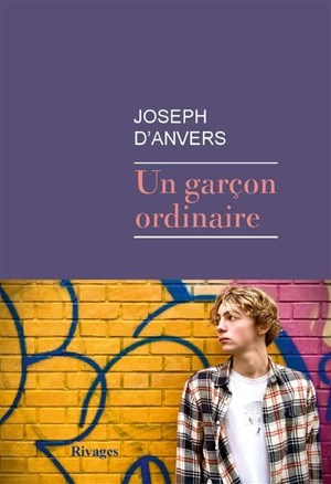 Un garçon ordinaire - Joseph d' Anvers