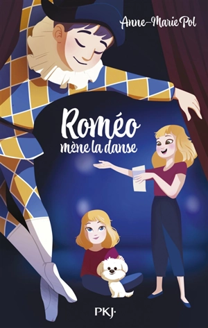 Roméo mène la danse - Anne-Marie Pol