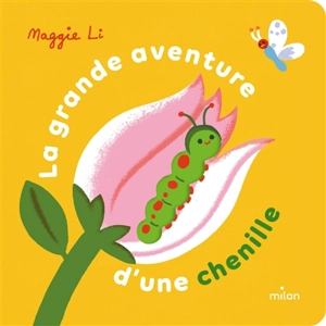 La grande aventure d'une chenille - Maggie Li