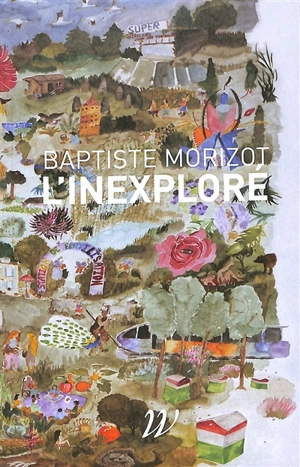 L'inexploré - Baptiste Morizot