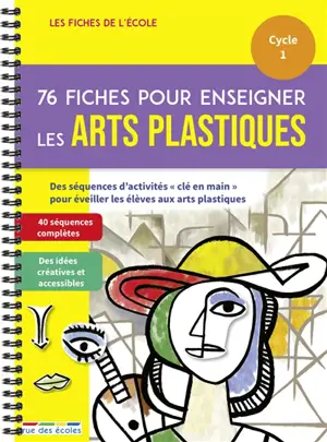 76 fiches pour enseigner les arts plastiques, cycle 1 : un matériel pédagogique prêt à l'emploi - Marion Démoulin