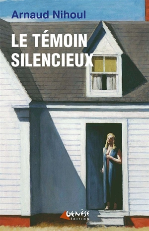 Le témoin silencieux - Arnaud Nihoul