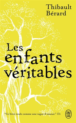 Les enfants véritables - Thibault Bérard