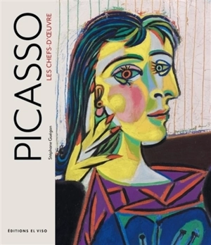 Picasso : les chefs-d'oeuvre - Stéphane Guégan