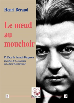 Le noeud au mouchoir - Henri Béraud
