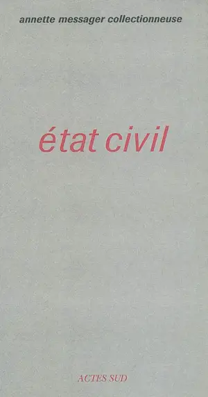 Etat civil - Annette Messager