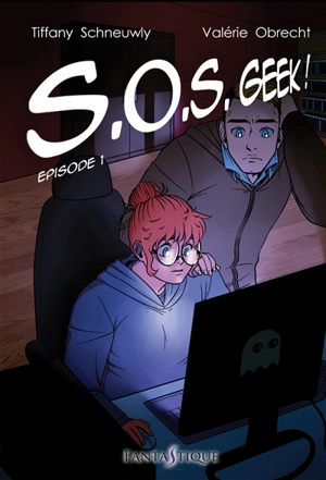 SOS geek !. Vol. 1 - Tiffany Schneuwly