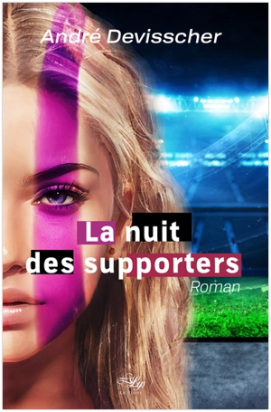 La nuit des supporters - André Devisscher